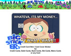 Whatever Cartman Wants Credit Card Skin Cover Smart Sticker Decal Wrap