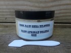 100  Organic Unrefined Vegan East African Nilotica Shea Butter