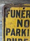 Vintage Funeral No Parking Sign Police Sign 1940   s Heavy Embossed Metal Sign