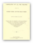 A Compilation Of All Treaties Between The U s  And Indian Tribes   2 Bonus Books