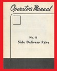 Ih International Harvester No 15 Side Delivery Wheel Driven Pull Hay Rake Manual
