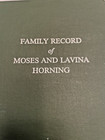 Genealogy Family Record Moses Horning And Anna Musser Ancestry History Book