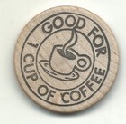 High Grade Wooden Nickel Chilkat Haines Alaska Good For 1 Cup Of Coffee-feb647