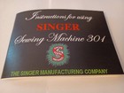 Singer 301 Sewing Machine Owners Manual 5 x7  Authentic Size Reproduction