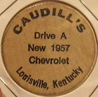 1957 Caudill s Chevrolet Louisville  Ky Wooden Nickel - Kentucky Token