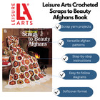 Leisure Arts Crocheted Scraps To Beauty Afghans Crochet Book  Crochet Pattern