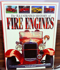 The Illustrated History Of Fire Engines - Keith Ryan