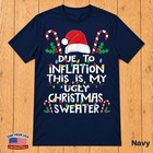 Funny Ugly Christmas Sweaters Due To Inflation For Men Women T-shirt