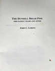 The Dunhill Briar Pipe  The Patent Years And After  By John C  Loring 1998 Rare