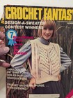 Lot Of 3 Vintage Crochet Fantasy Magazine Numbers 25  28 And 30