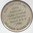 1986  York  Pennsylvania Coin Club York Towne Show  Token  Green Wooden Nickel