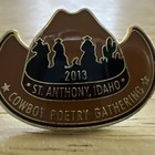 2013   St  Anthony Idaho  Cowboy Poetry  Pin Back