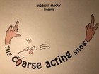 Off Broadway Window Card Poster  No Smoking Playhouse  Coarse Acting Show