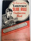 Vintage Booklet  the Quick And Easy Lawreence Slide Rule Instruction Book  1950 