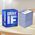 Drink If Hilarious Adult Drinking Game  Party Card Game For Friends   Family