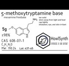 5-methoxytryptamine 5g  Mexamine Freebase   98  Howlsynth Reagent