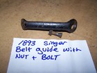 1893 Antique Singer Treadle Sewing Machine Belt Guide With Bolt   Nut