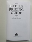Clevelands Bottle Pricing Guide By Cleveland  Hugh  Cleveland 2007