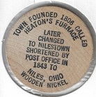 1983  Niles Ohio Coin Club 200th Meeting  Token  Nilestown Info  Wooden Nickel