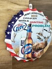 Funny Hunting Problem Miller Lite Beer Bottle Cap Metal Sign Man Cave Bar Decor 