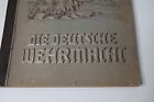 Rare Book Pre Wwii Die Deutsche Wehrmacht German Album Complete   Copyright 1936