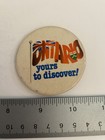 Ontario Yours To Discover  Pin Back Button P39