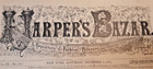 Harper s Bazar  Fashion   Culture -original Issue -centennial Year Dec 9   1876