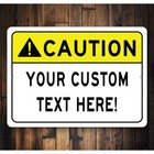 Caution Custom Text Here Metal Sign