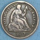 1872 Seated Liberty Half Dime     better Grade     Early U s  90  Silver Coin