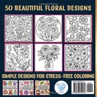 Flowers Coloring Book For Adults  Bold And Easy Floral Designs Relaxation 