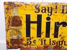 Vintage Say Drink Hires It Is Pure 5 Cent Metal Sign