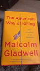 The American Way Of Killing  The Invention Of An Epidemic By Malcolm Gladwell
