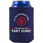 Beer Soda Can Coozie Koozie If You Can Read This You re In The Fart Zone