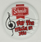 Vintage 1970s Schmidt Beer For The Music In You Promotional Pinback Button