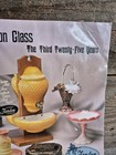 Fenton Glass   The Third Twenty-five Years By William Heacock With Price Guide