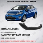 Left Driver Inner Side Door Pull Handle For 2011- 2020 Ford Fiesta Power Window