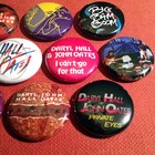 16 Hall   Oates 1  Buttons - Free Shipping  - Rich Girl Maneater Kiss On My List