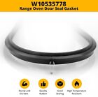 W10535778 For Whirlpool Range Oven Door Seal Door Gaske Replacement Wpw10535778