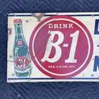 Drink B-1 Beverage Delicious Nutritious Lemon-lime Soda Sign 30    X 12    Vintage