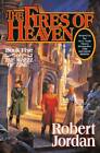 The Fires Of Heaven  the Wheel Of Time  Book 5  - Hardcover - Good