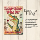 Alligator Wine Bar Sign Later Gator Funny Metal Tin Swamp Decor Wall Art Gift
