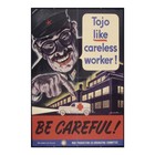Tojo Like Careless Worker  Be Careful  Wwii Propaganda Poster Aluminum Sign