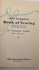 The Complete Book Of Sewing  Dressmaking And Sewing For The Home Made Easy Co   