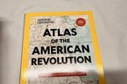 National Geographic Atlas  American Revolution Road To Freedom In 20 Maps