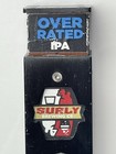 Surly Brewing Co  11    Overrated Ipa Bar Beer Tap Handle - Man Cave - Very Rare 