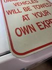 Authentic Retired Unauthorized Vehicles Will Be Towed 12x18 Road Sign