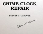 Signed - Steven G Conover - Chime Clock Repair - Very Good Condition - 1989
