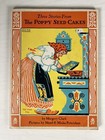 1972  Three Stories From The Poppy Seed Cakes Margery Clark Maud Miska Petersham
