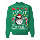 Funny I Do It For The Hos Ugly Christmas Sweater Santa Retro Holiday Sweatshirt