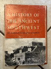 Great Book- History Of The Ancient Southwest By Harold Sterling Gladwin-1957 1st